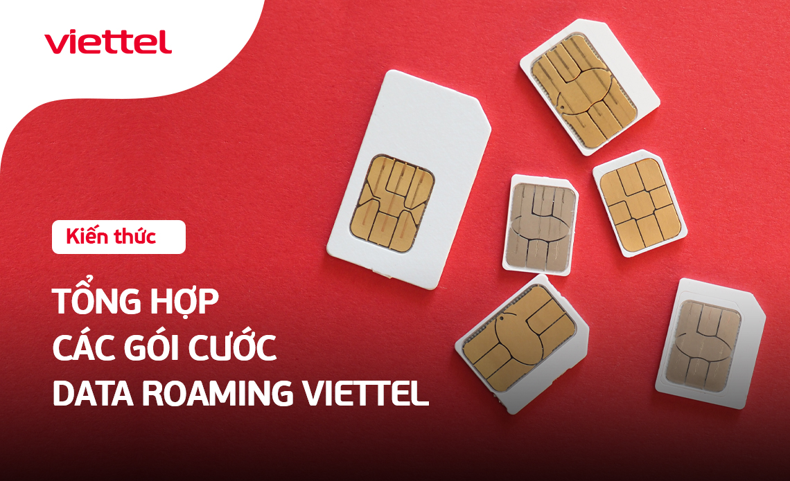 Tổng hợp 5+ các gói cước data roaming Viettel